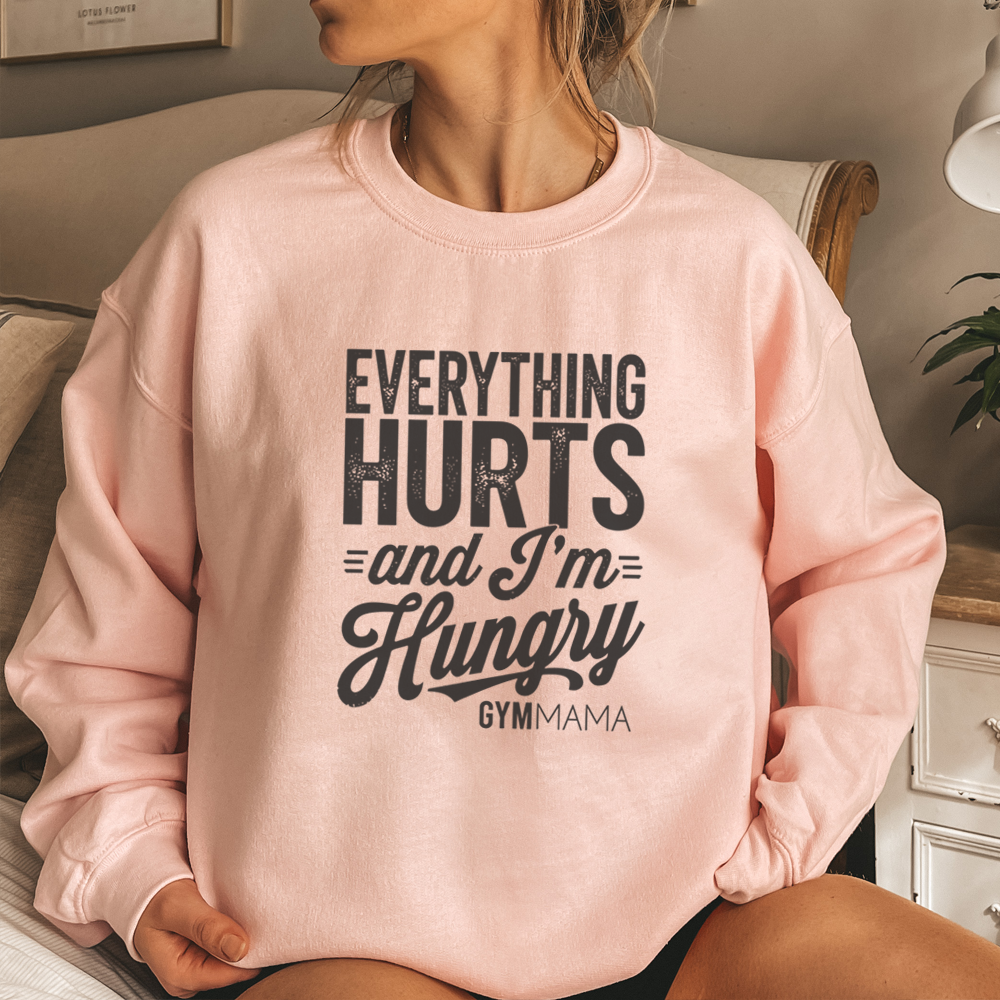 Gym Mama Everything Hurts Graphic Sweatshirt