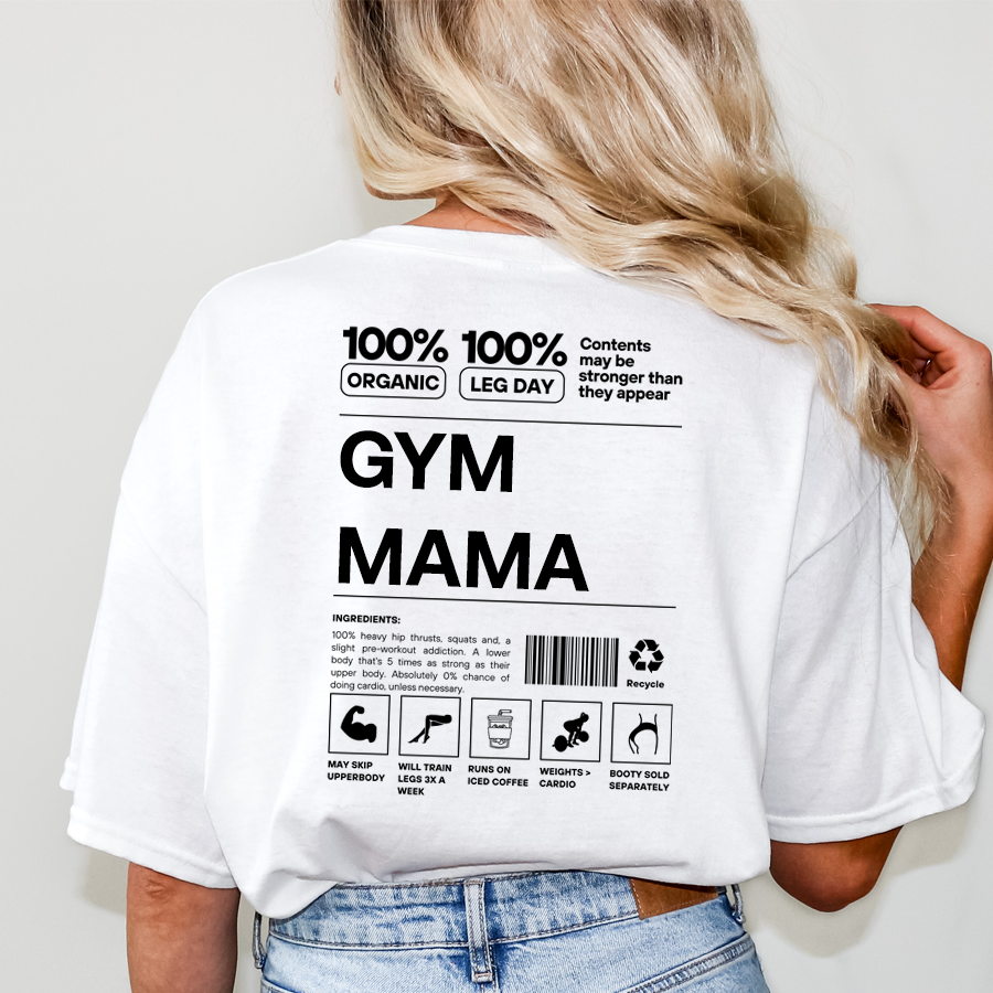 Gym Mama Ingredients T-Shirt