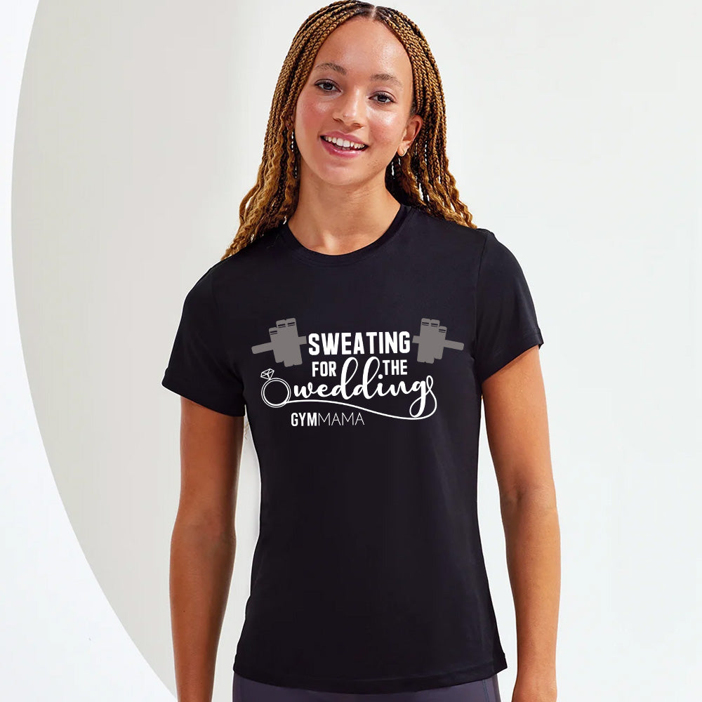 Gym Mama Sweating For The Wedding Training Tee