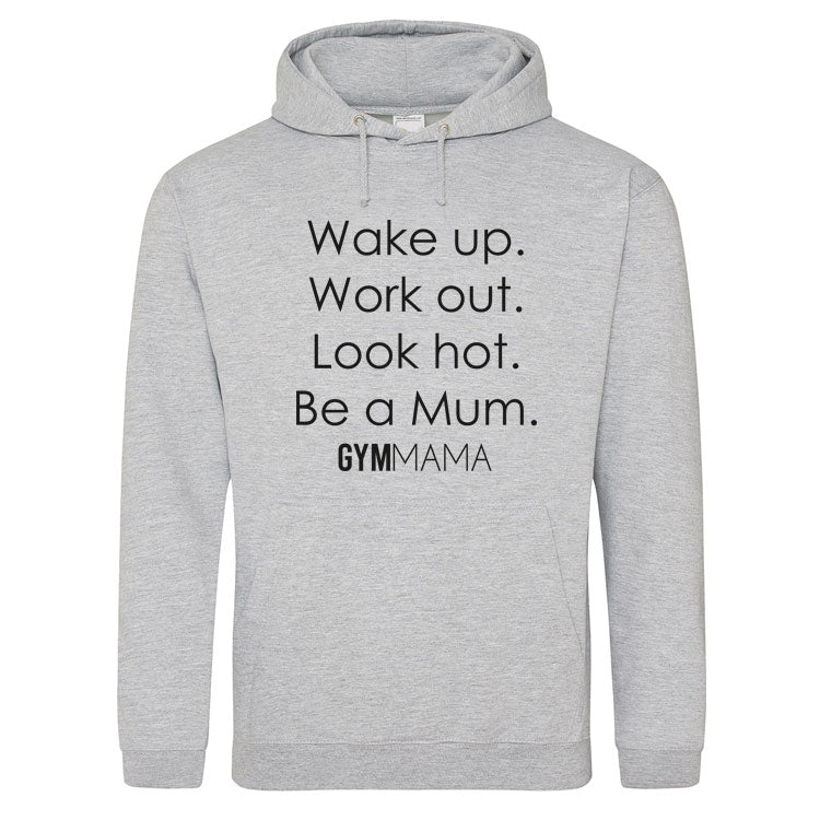 Gym Mama Wake Up Work Out Drawstring Hoodie