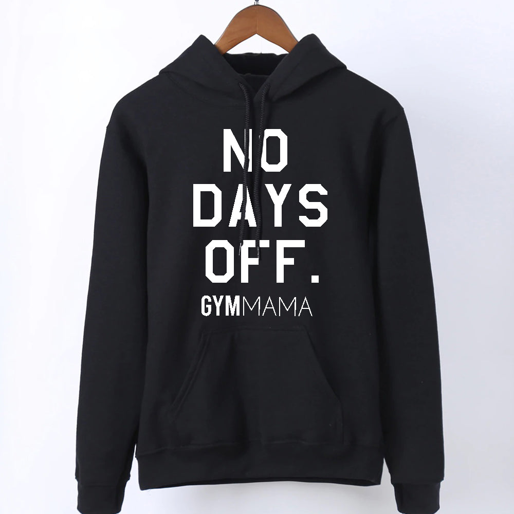 Gym Mama No Days Off Hoodie