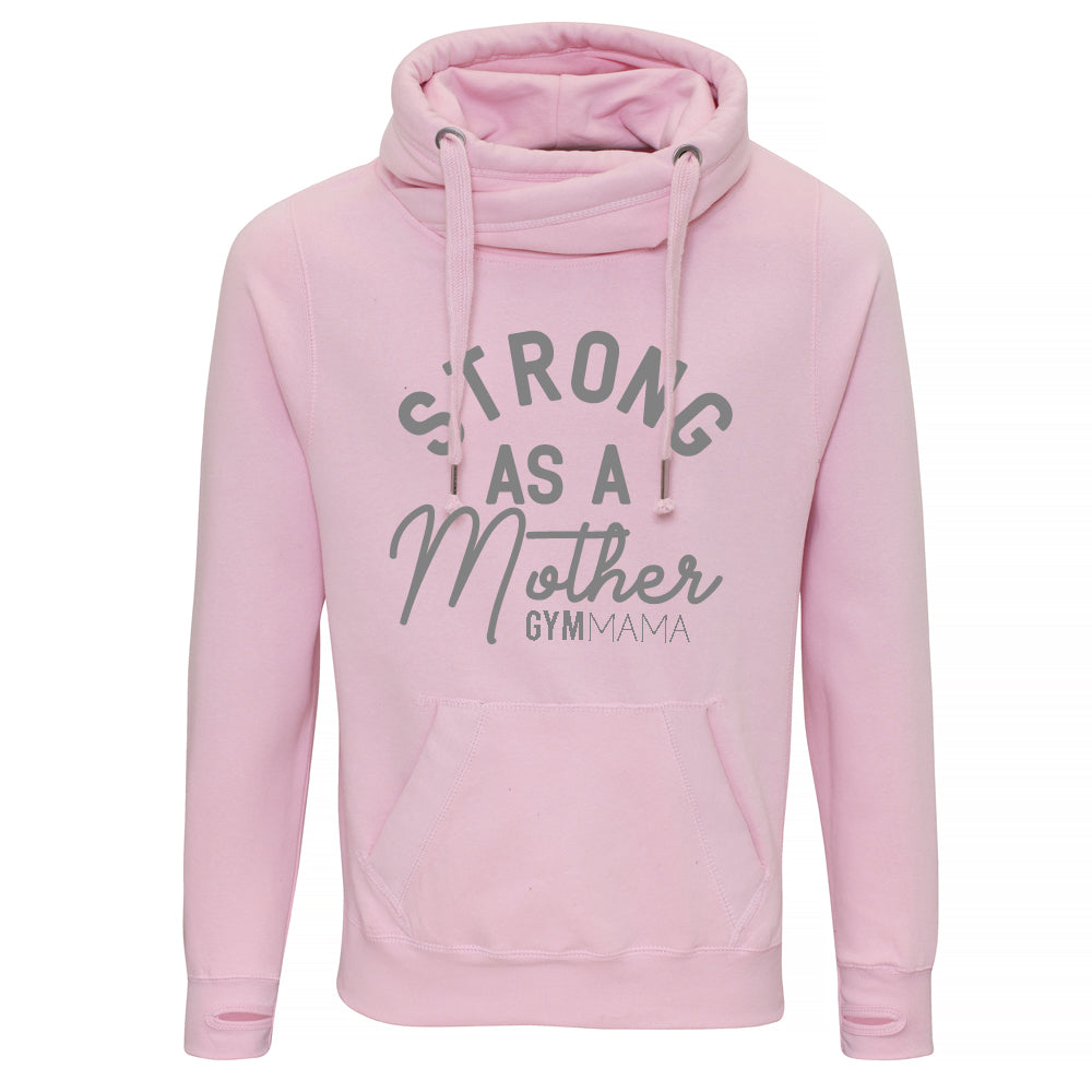 Gym Mama Strong As Mother Cross Neck Hoodie