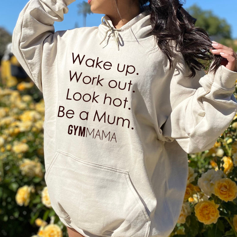 Gym Mama Wake Up Work Out Drawstring Hoodie