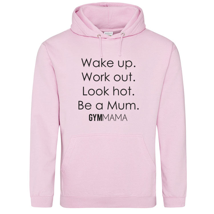 Gym Mama Wake Up Work Out Drawstring Hoodie