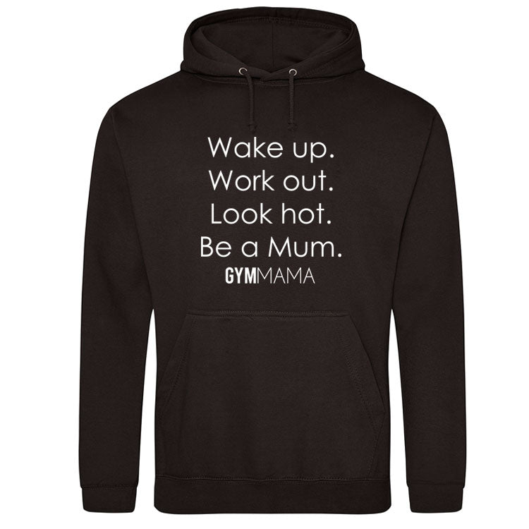 Gym Mama Wake Up Work Out Drawstring Hoodie