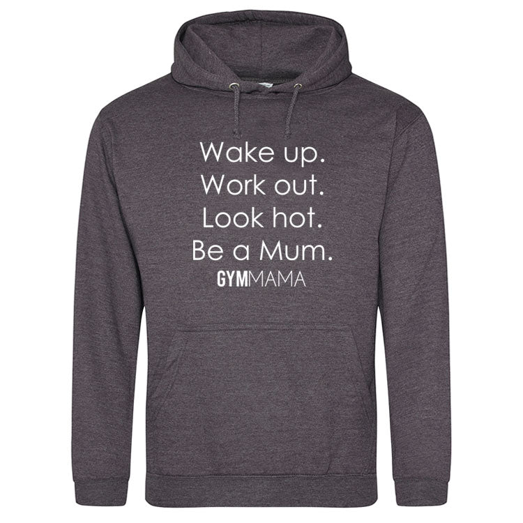 Gym Mama Wake Up Work Out Drawstring Hoodie